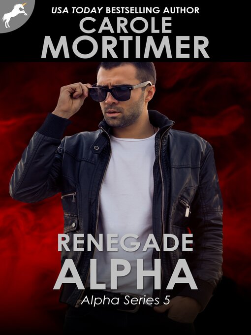 Title details for Renegade Alpha (ALPHA 5) by Carole Mortimer - Available